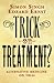 Trick or Treatment? : Alternative Medicine on Trial