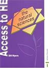 The Natural Sciences (Access to Higher Education series) The Natural Sciences (Access to Higher Education series)