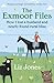 The Exmoor Files: How I Lost a Husband and Nearly Found Rural Bliss
