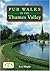 Pub Walks in the Thames Valley