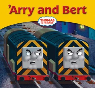 'Arry and Bert (My Thomas Story Library)