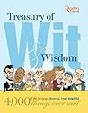 Treasury of Wit & Wisdom: 4,000 of the Funniest, Cleverest, Most Insightful Things Ever Said
