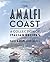 The Amalfi Coast: A Collect...