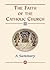 The Faith of the Catholic C...