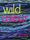 Wild Colour: How ...