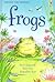 Frogs (Usborne First Reading Level 3)