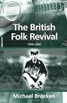 The British Folk Revival by Michael Brocken