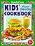 Kids' Cook Book: Fun Step-b...
