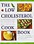 Low Cholesterol Cookbook: Over 50 Recipes, Each One Low in Cholesterol and Saturated Fats