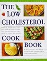 Low Cholesterol Cookbook: Over 50 Recipes, Each One Low in Cholesterol and Saturated Fats