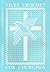 Filet Crochet for Churches