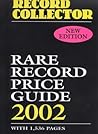 Rare Record Price Guide: 2002 Rare Record Price Guide: 2002
