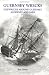 Guernsey Wrecks: Shipwrecks...