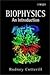Biophysics: An Introduction