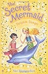 Dolphin Danger (The Secret Mermaid, #8)