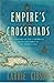 Empire's Crossroads: The Caribbean From Columbus to the Present Day