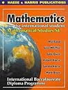 Mathematical Studies: Standard Level Mathematical Studies for the International Student, International Baccalaureate Diploma Programme
