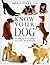 Know Your Dog (Know Your Pet)