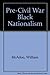 Pre-Civil War Black Nationalism