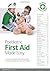 Paediatric First Aid Made Easy: An Easy to Understand First Aid Guide for Parents and People Who Work with Children