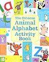 The Usborne Animal Alphabet Activity Book