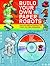 Build Your Own Paper Robots by Kurt Young