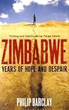 Zimbabwe: Years of Hope and Despair
