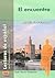 El encuentro (Coleccion Lecturas de Espanol) (Spanish Edition)