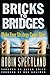 Bricks to Bridges - Make Yo...