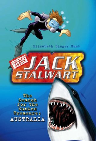 The Search for the Sunken Treasure: Australia (Secret Agent Jack Stalwart, #2)