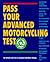 Pass Your Advanced Motorcyc...