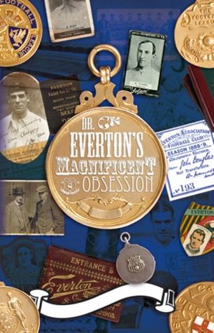 Dr. Everton's Magnificent Obsession (Hardcover)