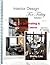 Interior Design For Today Volume l (Interior Design & Home Staging Course Book 1)