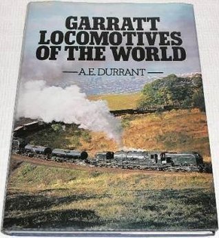 Garratt Locomotives of the World (Hardcover)