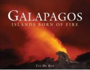 Galapagos: Islands Born of Fire (Hardcover)