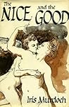 The Nice and the Good by Iris Murdoch The Nice and the Good by Iris Murdoch