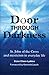DOOR THROUGH DARKNESS St John of the Cross and mysticism in everyday life