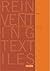 Reinventing Textiles, Vol. 1: Tradition and Innovation