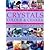 Magic Of Crystals, Colour & Chakra - Book Of Healing, Harmony & Wisdom For Body, Spirit & Home...