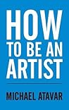 How to be an Artist