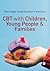 CBT with Children, Young People and Families