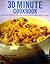 The Ultimate 30 Minute Cookbook