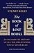The Book of Lost Books: An Incomplete History of All the Great Books You'll Never Read