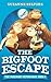 The Bigfoot Escape (The Imaginary Veterinary, #1)