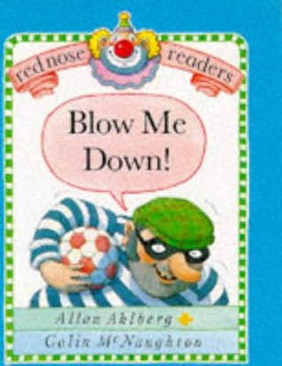 Blow Me Down! (Red Nose Readers)