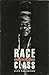 Race and Class by Alex Callinico Race and Class by Alex Callinico