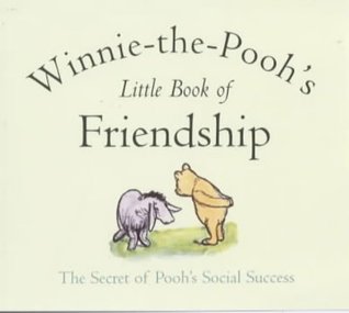 Winnie-the-Pooh's Little Book of Friendship (Paperback)