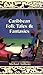 Caribbean Folk Tales & Fantasies