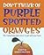 Don't Think of Purple Spotted Oranges!