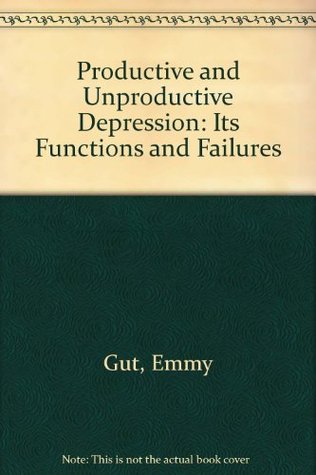 Productive and Unproductive Depression (Paperback)